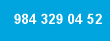 984 329 04 52